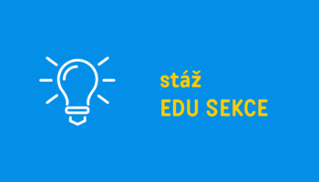 Stáž ve vzdělávací sekci. Asistent*ka koordinátorky vzdělávacích aktivit