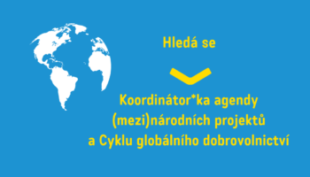 Přidej se k nám jako koordinátor*ka (mezi)národních projektů a Cyklu globálního dobrovolnictví